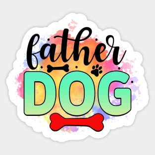 Pawsitively Hilarious: A Shirt for Dog Lovers Sticker